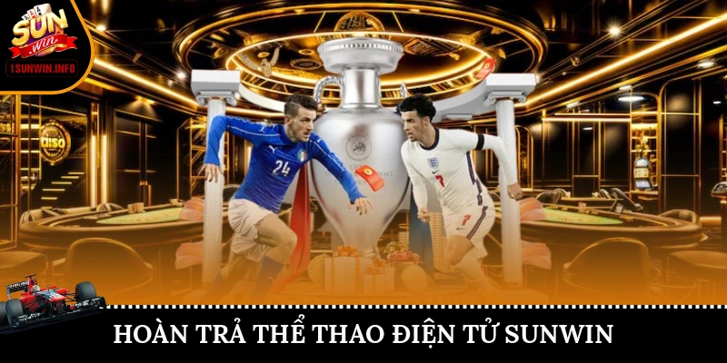 hoàn trả thể thao điện tử